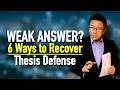Weak Answer in Your Thesis Defense? 6 Ways to Recover