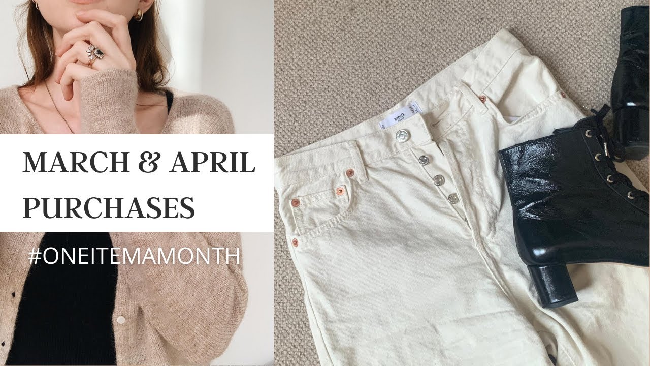 March & April Purchases | What's New in my Capsule Wardrobe 