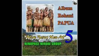 05 ATIRE YESUS NEN AT - NINOPASE NINOM GROUP | ROHANI PAPUA