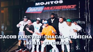 El Chacal-Jacob Forever-El Micha-El Chulo-Lkimii