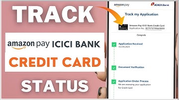 How To Track Amazon Pay ICICI Bank Credit Card Application Status Online Step by Step