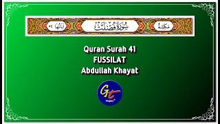 Abdullah Khayat - Quran Surah 41 Fussilat