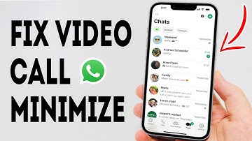 How To Fix WhatsApp Video Call Minimize Problem On Android - Full Guide