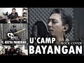 U&#39;CAMP - BAYANGAN | ROCK COVER by Sanca Records feat Heyna Morrison