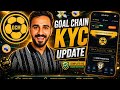 GOAL CHAIN KYC UPDATE 🚀 | Don’t Miss This BIG Opportunity! Earn More GCM NOW!
