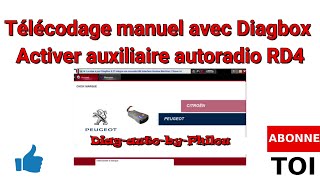 Comment faire un télécodage manuel avec Diagbox ( Activer auxiliaire autoradio RD4 )