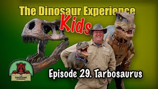 TDE Kids Live - Tarbosaurus