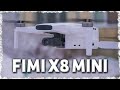 ОБЗОР FIMI X8 MINI