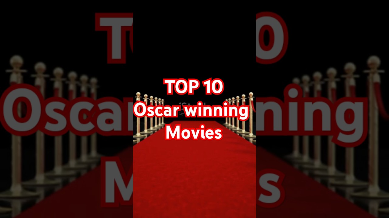 Top 10 Oscar Winning Movies you must watch!!! 