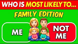 Who’s Most Likely To… 👈👉 50 FAMILY Questions You’ll Argue Over! 😂