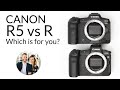 Canon EOS R5 Versus EOS R - Which camera is for you?