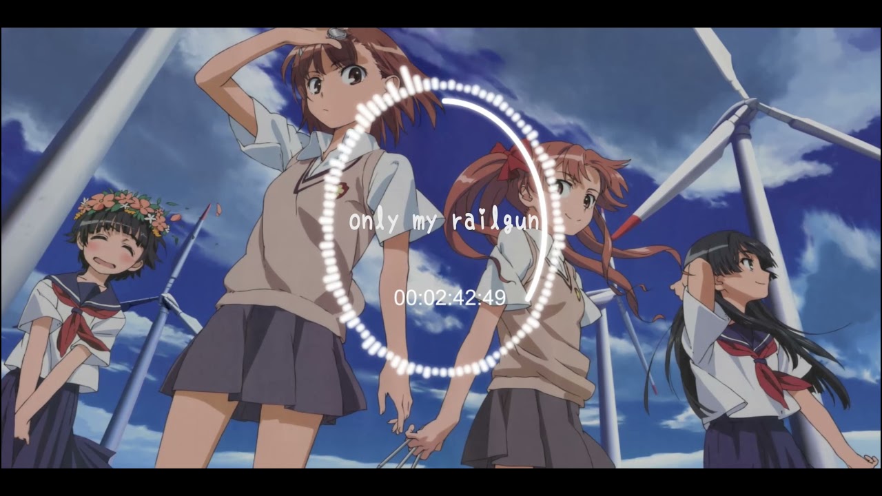 科學超電磁砲OP 【only my railgun】 - YouTube