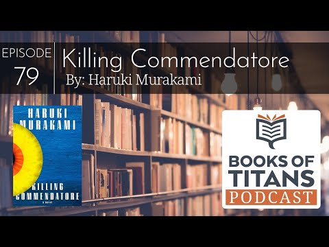 Killing Commendatore by Haruki Murakami