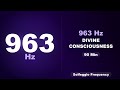 963 Hz – Divine Consciousness | 963 Hz | 10 Min