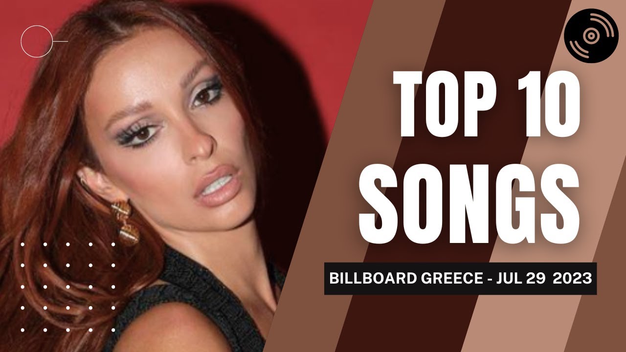 TOP 10 Songs Greece (Week of July 29, 2023) YouTube