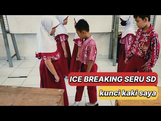 ICE BREAKING SERU SD [KUNCI KAKI SAYA] NO.21 class=