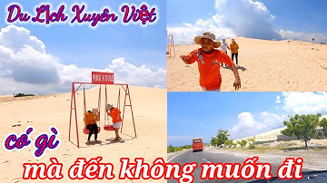 Du lịch xuyên Việt, cung đường đồi cát Bàu Trắng ven biển đẹp nhất Việt Nam. NGUYÊN TV #23