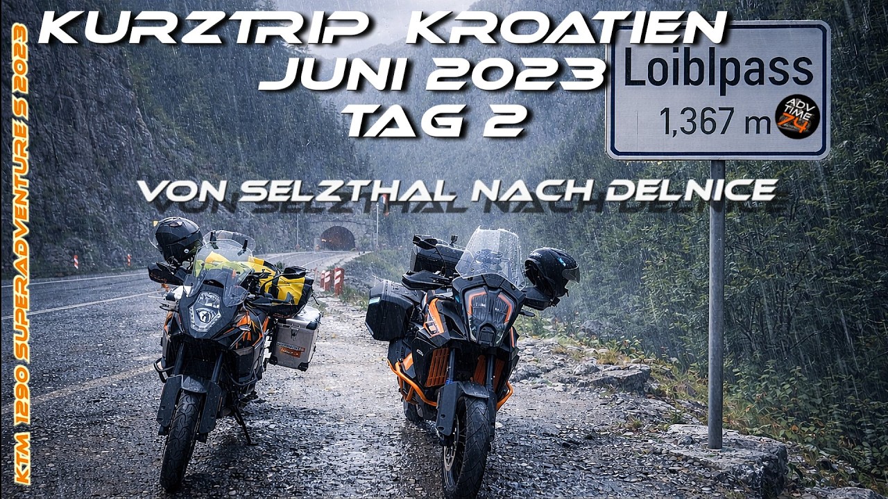 Blindflug über den Loiblpass | Kurztrip Kroatien Juni 2023 Tag 2 | Von Selzthal nach Delnice