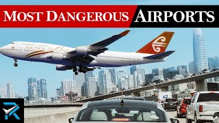 The Most Dangerous Airports in the World