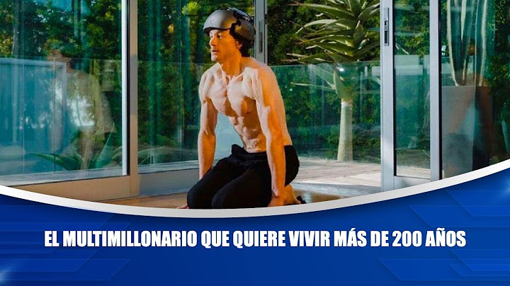 El multimillonario que quiere vivir más de 200 años