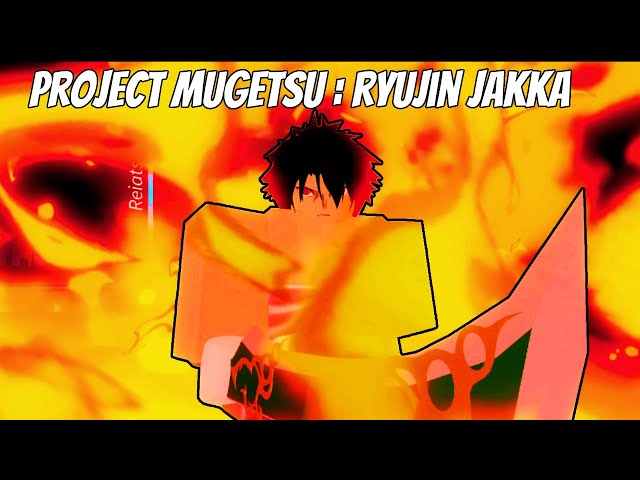 Project Mugetsu Ryujin Jakka BANKAI SHOWCASE #projectmugetsu