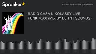 Funk 70/80 (Mix By Dj Tnt Sounds) Resimi