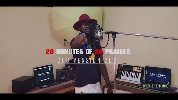 #20Minutes_of_Praises 2nd Version of 2021 official video by Paul Zongo