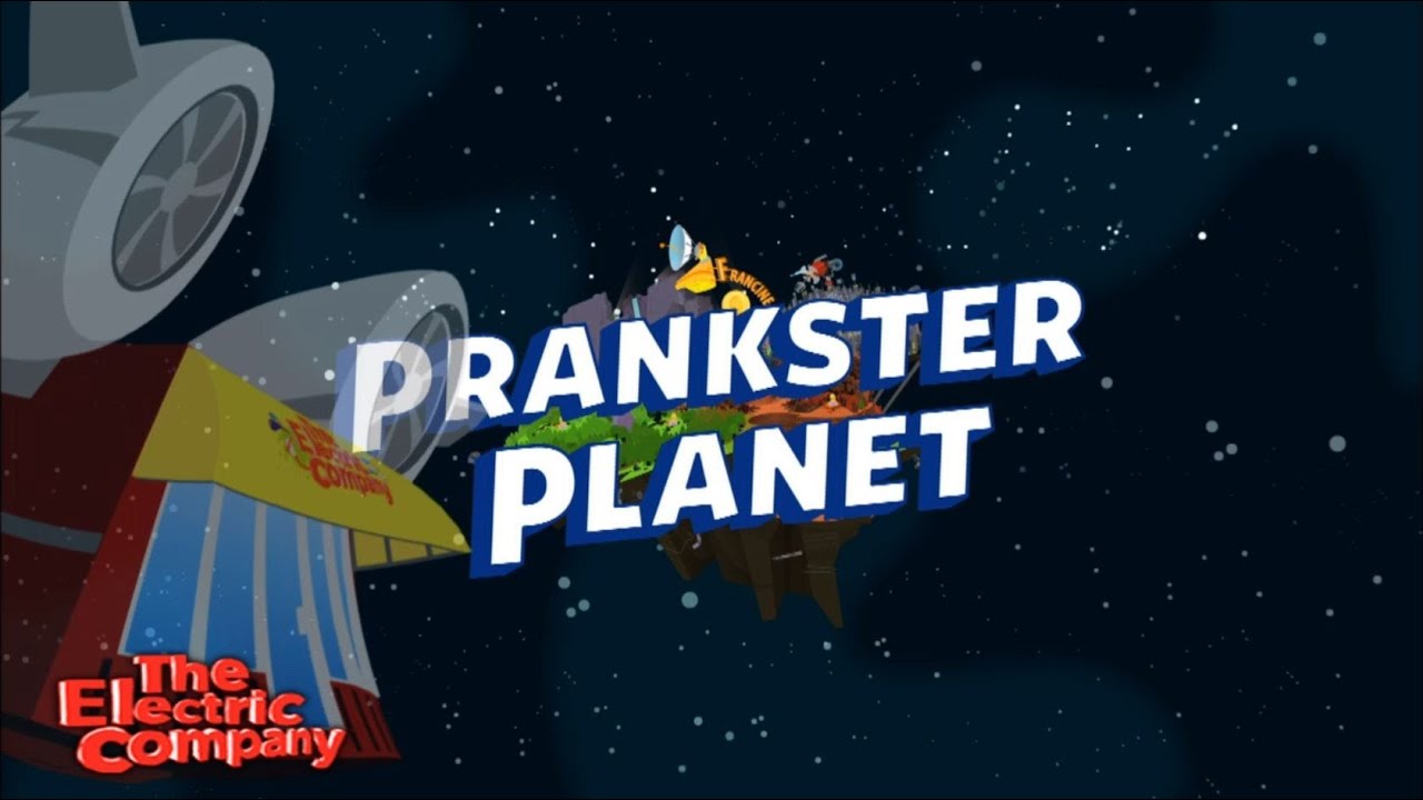 Prankster Planet 2 0 Promo July 9th 2017 Launch The Electric Prankster Planet 2 0 Promo July 9th 2017 Launch The Electric Company