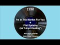 1930 Phil Spitalny (as ‘Lloyd Keating’) - I’m In The Market For You (Bill Coty, vocal)