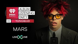 YUNGBLUD - mars [LIVE] (iHeartRadio Album Listening Party)