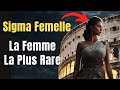 La femme sigma  caractristiques de la femme la plus rare  stocisme