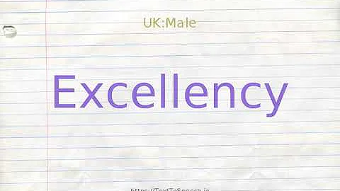 How to pronounce excellency