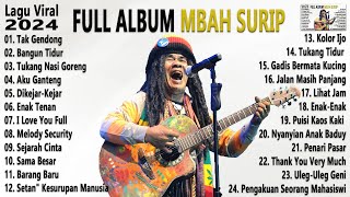 Masih Ingat Dengan Penyanyi ini || Lagu Paling Fenomenal - Mbah Surip || Album 2024