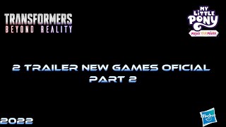 2 Trailer new games: Transformers beyond reality and my little pony g5