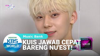 Kuis Jawab Cepat Bareng NU'EST [Music Bank/15-05-2020][SUB INDO]