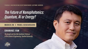 Purdue Engineering Distinguished Lecture Series: Shauni Fan, Panel