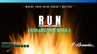 Run (COLLECTIVE SOUL) Karaoke Lyrics