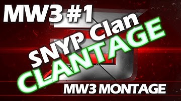 SNYP Clan | MW3 Clantage #1
