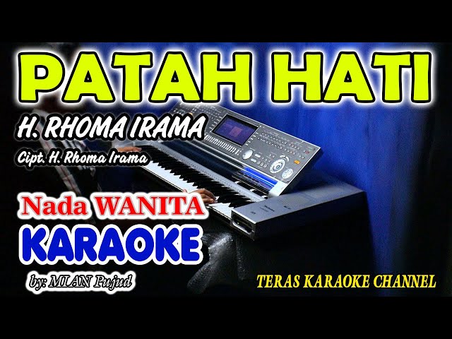 PATAH HATI KARAOKE H. RHOMA IRAMA I  Nada Wanita I Orgen Tunggal KN7000 class=