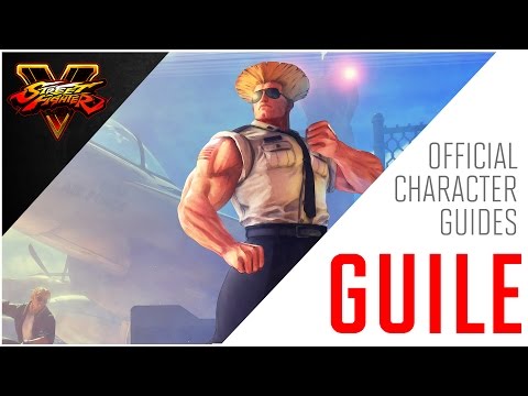 SFV: गुइल आधिकारिक चरित्र गाइड