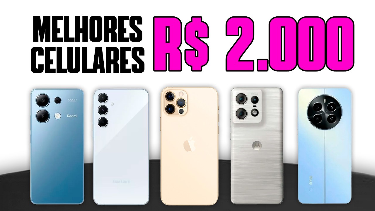 5 Melhores Celulares até 2000 REAIS de Cada Marca - YouTube