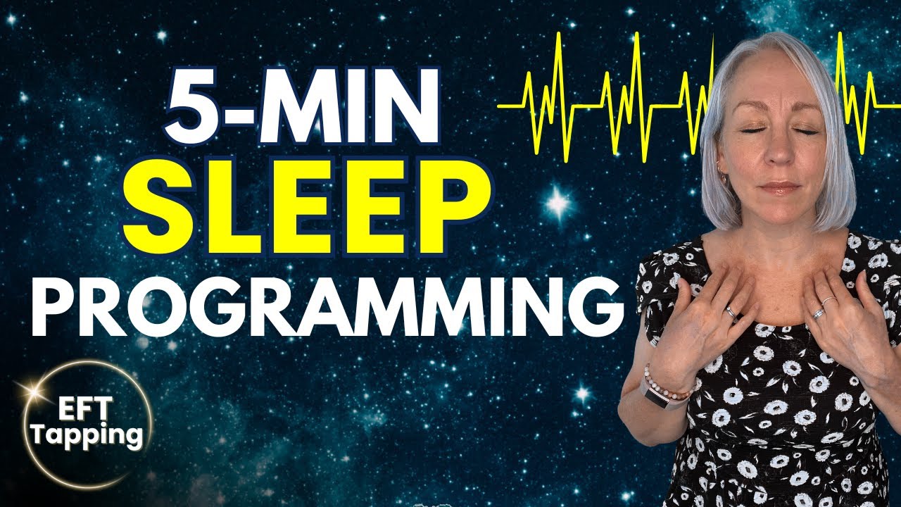 Sleep Programming with EFT Tapping (In 5 Minutes) - YouTube