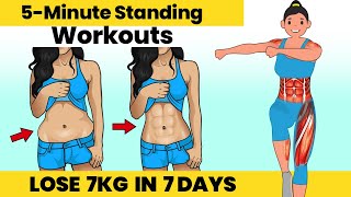 LOSE 7 IN 7 DAYS - 5 Minute Standing Workout - ANYONE Can Do It