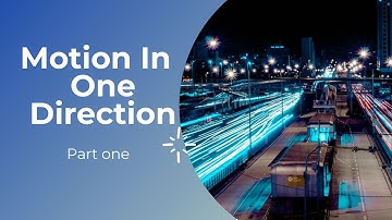science prep 3 lesson 1|motion in one direction | part 1|2021-2022