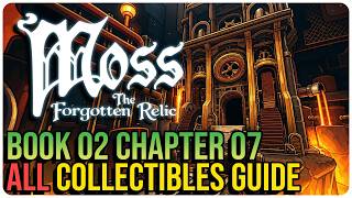 Moss: The Forgotten Relic β All Book 2 Chapter 7 Collectibles