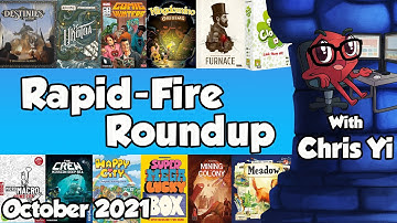 Rapid Fire Roundup October 2021 - with Chris Yi