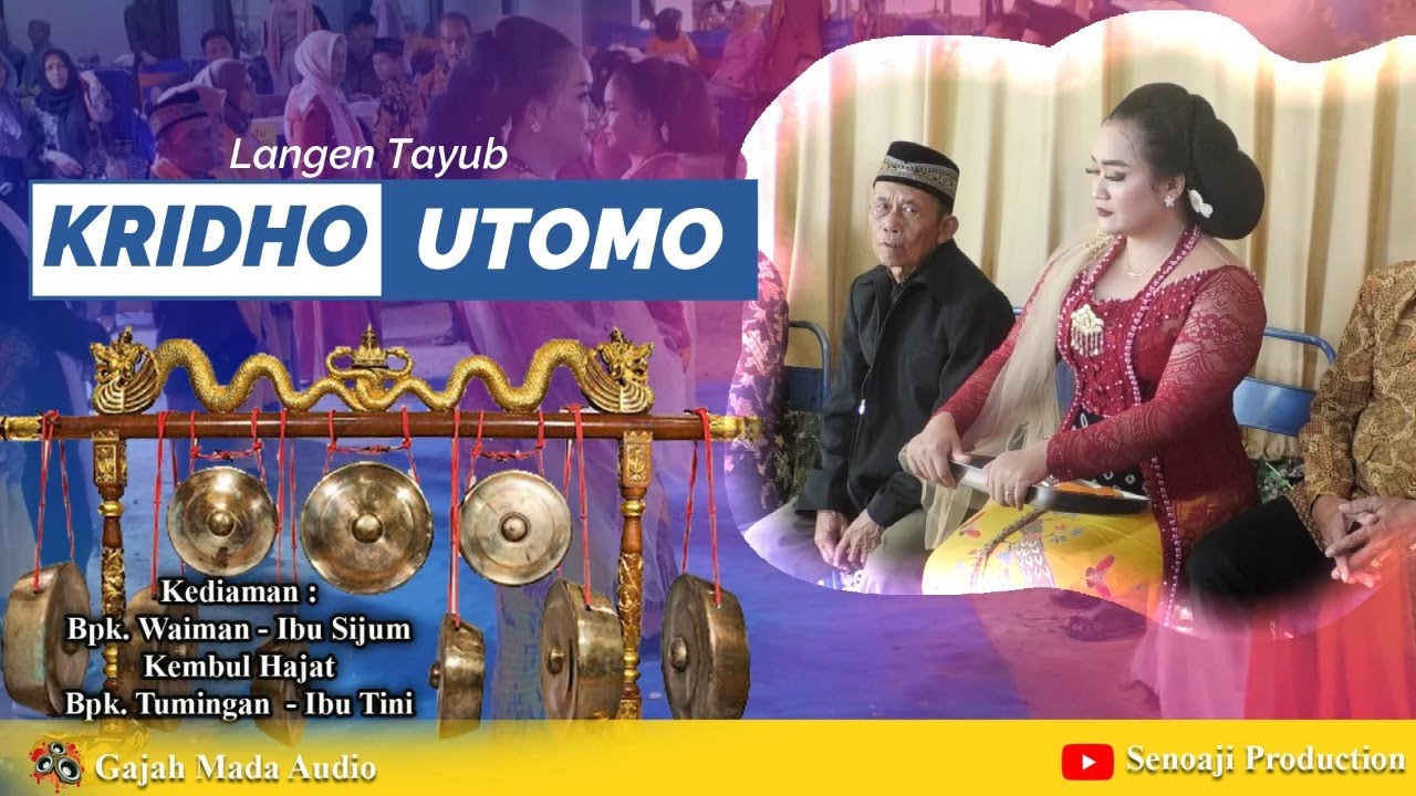 Full Album Langen Tayub KRIDHO UTOMO Rumah Bapak WAIMAN Sembowo || GAJAH MADA Audio