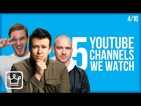5 Youtube Channels We Watch