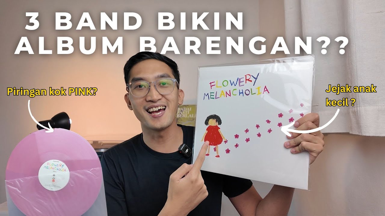 UNBOXING VINYL FLOWERY MELANCHOLIA !! KOLABORASI 3 BAND DALAM SATU ALBUM