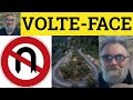  volteface meaning  volte face examples  volteface defined french volteface uturn about face